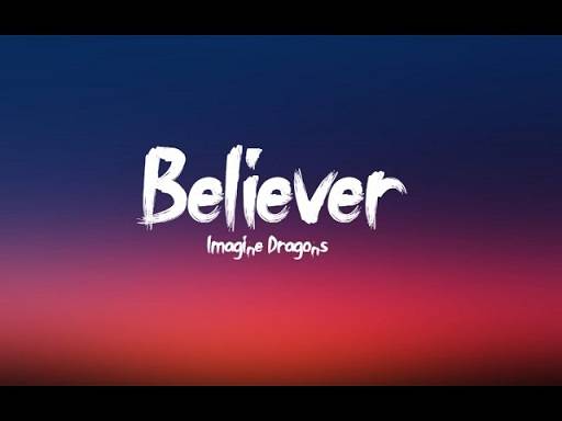Believer Lyrics With Video - Imagine Dragons | 2008 Song