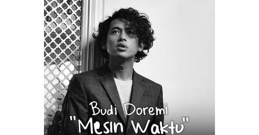 Lirik Mesin Waktu Lyrics With Video - Budi Doremi | 2022 Song
