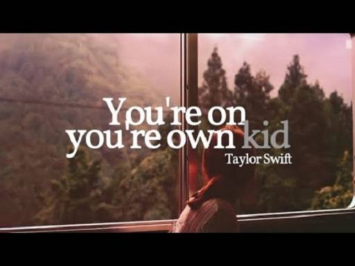 Taylor Swift You’re On Your Own, Kid Lyrics With Video - Taylor Swift | 2022 Song