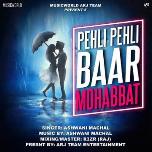 Pehli Mohabbat Lyrics With Video - Darshan Raval | 2018 Song