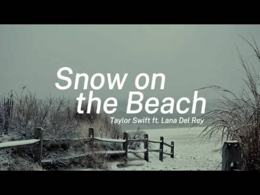 Snow On The Beach Lyrics With Video - Taylor Swift | 2022 Song
