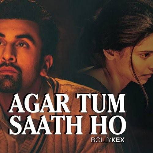 Agar Tum Saath Ho Lyrics With Video - Alka Yagnik and Arijit Singh | 2015 Song