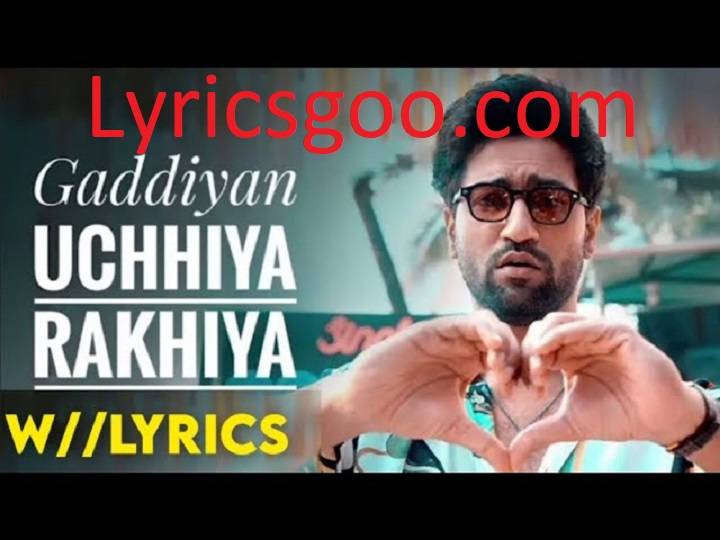 Gaddiyan Uchiya Rakhiya Lyrics With Video – Abhijay Sharma and Riar Saab | 2023 Song Gaddiyan Uchiya Rakhiya Lyrics With Video - Abhijay Sharma and Riar Saab | 2023 Song