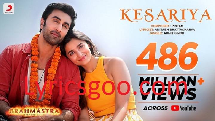 Kesariya Lyrics With Video – Arijit Singh | 2022 Song Kesariya Lyrics With Video - Arijit Singh | 2022 Song