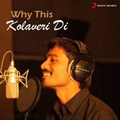 Why This Kolaveri Di Lyrics With Video - Anirudh Ravichander and Dhanush | 2011 Song