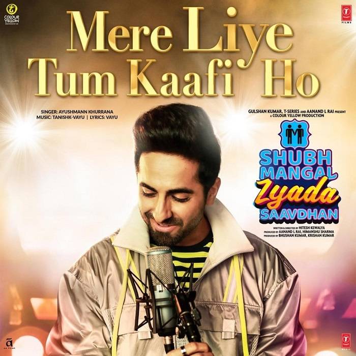 Mere Liye Tum Kaafi Ho Lyrics With Video - Shubh Mangal Zyada Saavdhan | 2020 Song