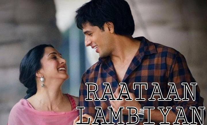 Raatan Lambiyan Lyrics With Video – Shershaah | 2021 Song Raatan Lambiyan Lyrics With Video - Shershaah | 2021 Song