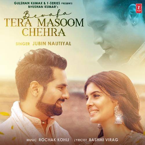 Bewafa Tera Masoom Chehra Lyrics With Video - Jubin Nautiyal | 2020 Song