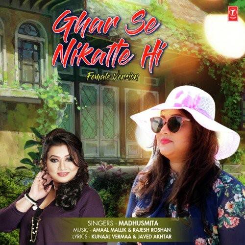 Ghar Se Nikalte Hi Lyrics With Video - Armaan Malik | 2018 Song