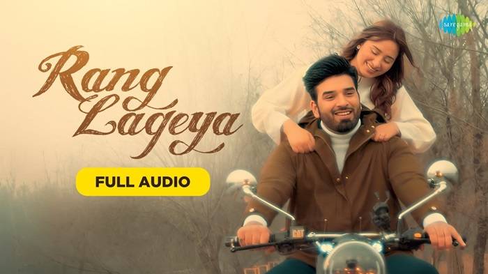 Rang Lageya Lyrics With Video - Rang Lageya | 2024 Song