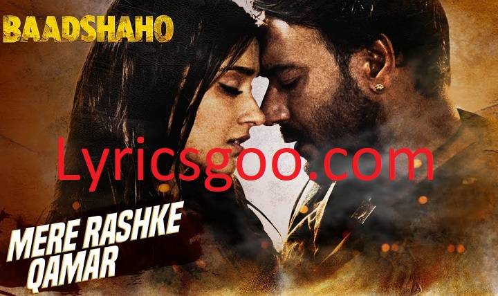 Mere Rashke Qamar Lyrics With Video – Nusrat Fateh Ali Khan | 2017 Song Mere Rashke Qamar Lyrics With Video - Nusrat Fateh Ali Khan | 2017 Song