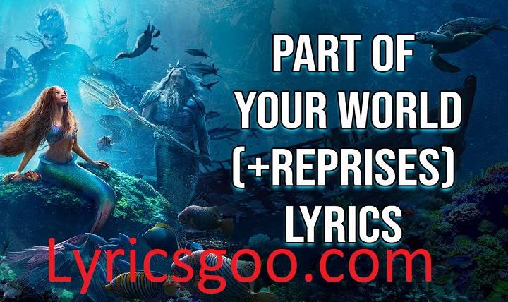 Part Of Your World Lyrics With Video – Jodi Benson and Walt Disney | 1995 Song Part Of Your World Lyrics With Video - Jodi Benson and Walt Disney | 1995 Song