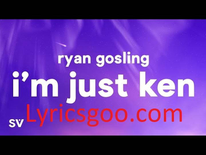 Ryan Gosling I’m Just Ken Lyrics With Video – Ryan Gosling | 2023 Song Ryan Gosling I’m Just Ken Lyrics With Video - Ryan Gosling | 2023 Song