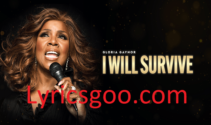 I Will Survive Lyrics With Video – Gloria Gaynor | 1978 Song I Will Survive Lyrics With Video - Gloria Gaynor | 1978 Song