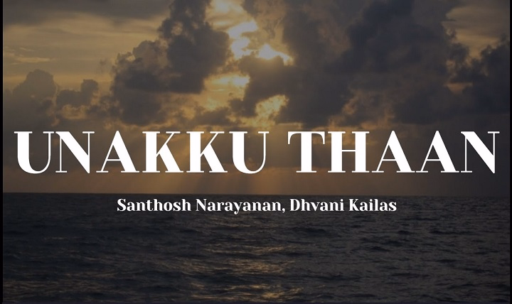 Unaku Than Lyrics With Video – Santhosh Narayanan, Dhvani Kailas | 2023 Song Unaku Than Lyrics With Video - Santhosh Narayanan, Dhvani Kailas | 2023 Song