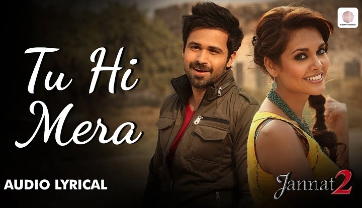 Tu Hi Mera Lyrics With Video – Jannat 2 | 2012 Song Tu Hi Mera Lyrics With Video - Jannat 2 | 2012 Song