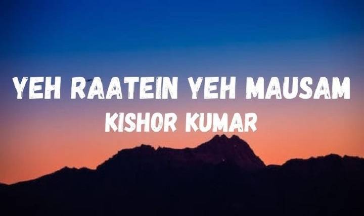 Yeh Raatein Yeh Mausam Lyrics With Video – Kishore Kumar, Asha Bhosle | 2000 Song Yeh Raatein Yeh Mausam Lyrics With Video - Kishore Kumar, Asha Bhosle | 2000 Song