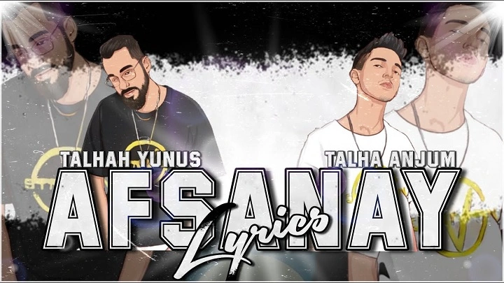 Afsanay Lyrics With Video – Talha Anjum, Talhah Yunus and Young Stunners | 2021 Song Afsanay Lyrics With Video - Talha Anjum, Talhah Yunus and Young Stunners | 2021 Song