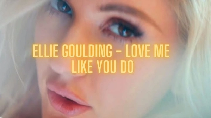 Love Me Like You Do Lyrics With Video – Ellie Goulding | 2015 Song Love Me Like You Do Lyrics With Video - Ellie Goulding | 2015 Song