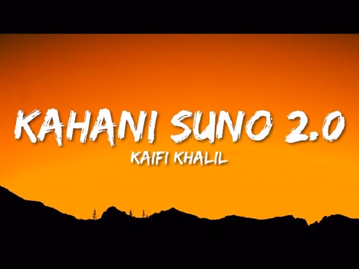 Kahani Suno 2.0 song lyrics With Video- Kaifi Khalil | 2021 Kahani Suno 2.0 song lyrics With Video- Kaifi Khalil | 2021